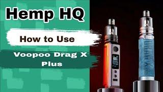 Voopoo Drag X Plus - How to use