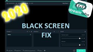 Stream labs obs  black screen fix  2020 II how to capture screen with stream labs obs 2020 #23