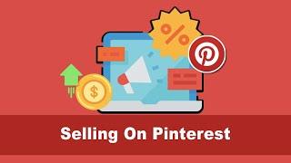 How to Sell on Pinterest