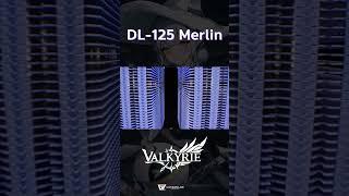 เปิดตัว!! DL125 Merlin Showcase #GamersLab #GamersLabTH #ValkyrieTH #E360 #E240 #GL36 #SL125 #DL125