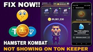  Hamster kombat | How to fix Hamster kombat Not showing on Tonkeeper | Airdrop & Withdrawal