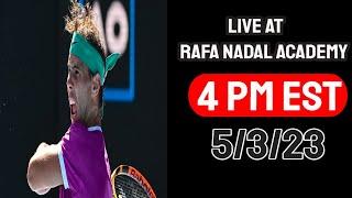 Top 5 Lessons from Rafa Nadal Academy 4 PM EST