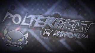 Poltergeist by Andromeda GMD (Insane Demon) Geometry Dash