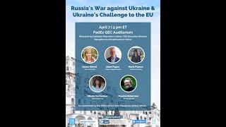 Russia's War Against Ukraine and Ukraine's Challenges to Europe