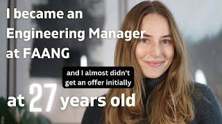 How I Became One Of The YOUNGEST Engineering Managers At FAANG (at 27yo)