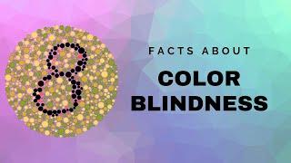 8 Facts About Color Blindness | Pilestone Color Blind Experts