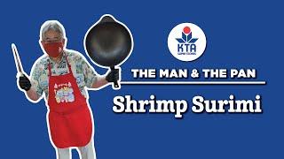 KTA's The Man & The Pan - Shrimp Surimi