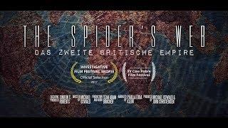 The Spider's Web: Das Zweite Britische Empire | Dokumentarfilm