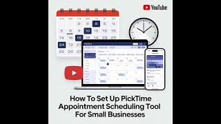 How to Set Up Picktime Appointment Scheduling Tool for a Small Business