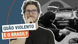 COMO É A VIOLÊNCIA NO BRASIL? | MANUAL DO BRASIL