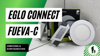 EGLO connect LED Einbauleuchte Fueva-C - Unboxing & Konfiguration