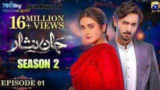 Jaan Nisar Season 2 - Episode 01 - Danish Taimoor - Hiba Bukhari - Geo TV Drama Review - Drammaz TV