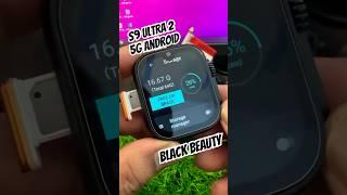 S9 Ultra 2 5G Sim Android Dual Camera Smartwatch Black #shorts #trending #ytshorts
