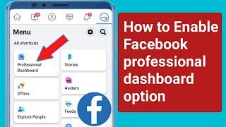 How to Enable Facebook professional dashboard option.How to get Facebook professional dashboard icon