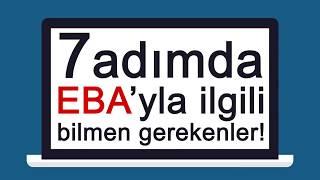 7 Adımda EBA'yla İlgili Bilmen Gerekenler
