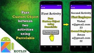 Pass Custom Object using Parcelable interface in kotlin,android studio tutorials