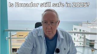 Is Ecuador Still Safe in 2025?