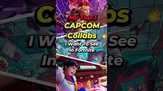 My Top 3 Capcom Collabs For Fortnite