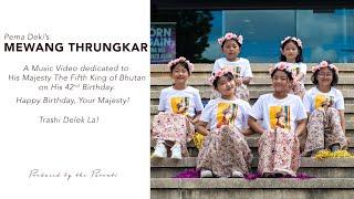 MEWANG THRUNGKAR | Pema Deki | Offical MV | Teddy Dorji Films