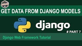 Get Data From Django  Models to a View #Part7