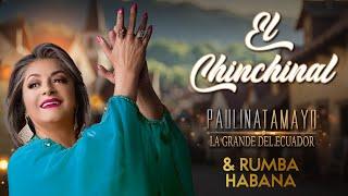 Paulina Tamayo - El Chinchinal con Rumba Habana