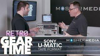 Retro Gear Time : U-matic Tape