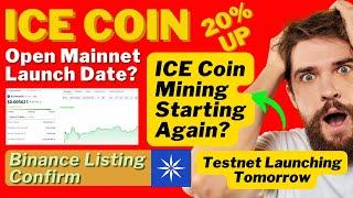 ICE Mining Starting Again? | ICE Coin Price Update | ICE Network Mainnet Launch | Binance Listing