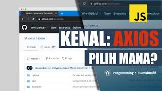 18 MENIT MENGENAL AXIOS | AXIOS VS FETCH | Axios Javascript Tutorial