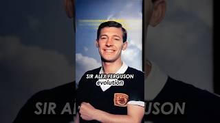 Evolution of Sir Alex Ferguson ️