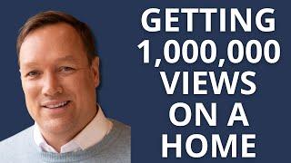 Getting 1,000,000 Views on my clients home