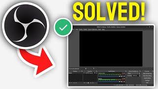 How to FIX OBS Not Capturing Game | Game Capture Black Screen