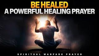 Pray For Healing | A Prayer To Revive And Restore | Spiritual Warfare Prayers
