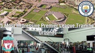 5 Most Impressive Premier League Training Grounds 2020 (HD)