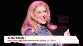 So Much Better - Lucy Durack Legally Blonde The Musical Sydney 27/12/2012