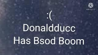 Donaldducc Has BSOD TikTok