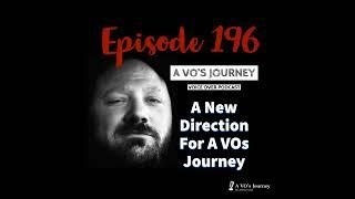 Ep. 196: A New Direction For A VOs Journey