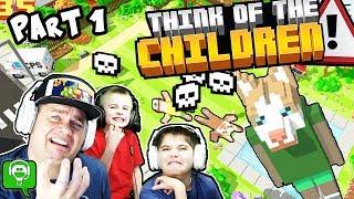 Think of The Children Part 1 by HobbyKidsGaming