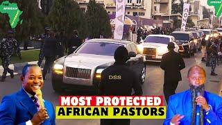 Top 10 Most Protected Pastors In Africa 2025