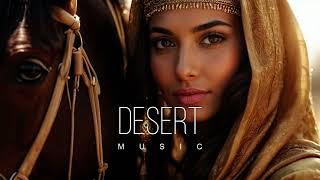 Desert Music - Ethnic & Deep House Mix 2024 [Vol.61]