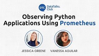 Observing Python Applications Using Prometheus - Jessica Greene, Vanessa Aguilar