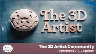 The 3D Artist Community Update - September 2024