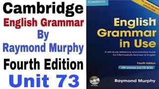 Unit 73 of Cambridge English Grammar in use by Raymond Murphy | English Grammar by English Family 87