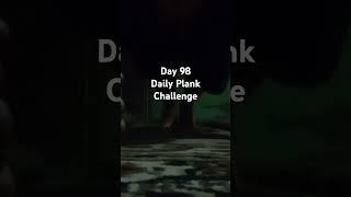 Plank Challenge Day 98