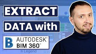 How to Use BIM 360 | Extract Data with BIM 360 | For Beginners