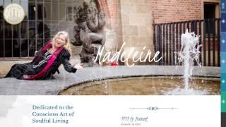 Madeleine Marentette - Welcome to the Conscious Art of Soulful Living