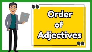 Order of Adjectives (with Activity)