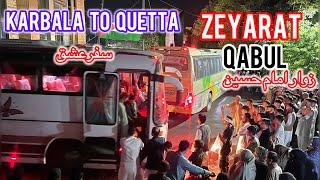 Mukab ul Karbala |Tayari Barai Zaireen| Karbala To Quetta|خوش آمدید اے زائریں مولا حسین ع