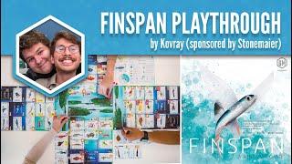 Finspan Playthrough (Kovray)