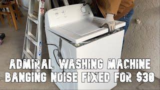 Fixed: Admiral Washing Machine Banging During Spin Cycle