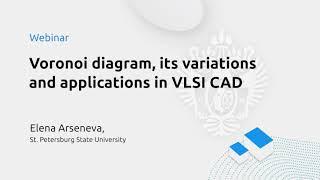 Voronoi diagram, its variations and applications in VLSI CAD. Elena Arseneva.